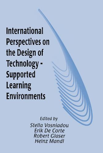 International Perspectives on the Design of Technology-supported Learning Environments (Hardback)