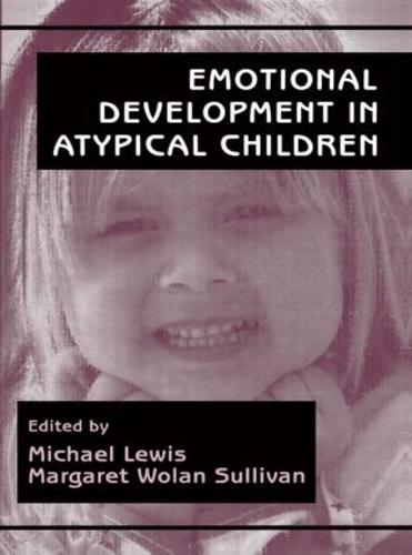 Emotional Development in Atypical Children (Paperback)