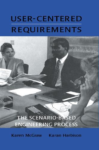 User-centered Requirements: The Scenario-based Engineering Process (Hardback)