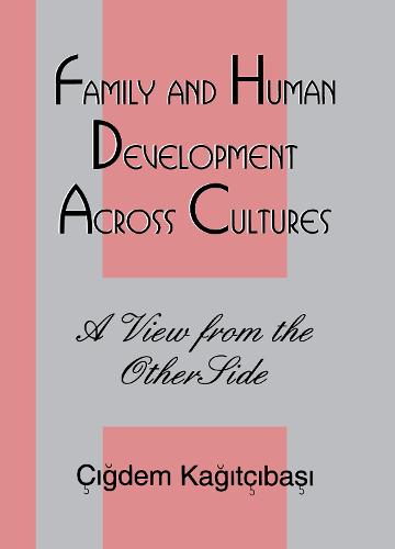 Family and Human Development Across Cultures: A View From the Other Side (Hardback)