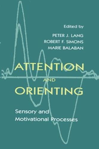Attention and Orienting: Sensory and Motivational Processes (Hardback)