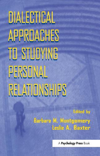 Dialectical Approaches to Studying Personal Relationships (Hardback)