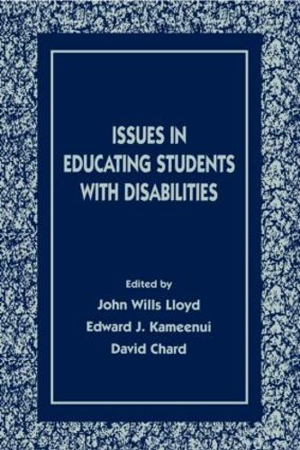 Issues in Educating Students With Disabilities - The LEA Series on Special Education and Disability (Paperback)