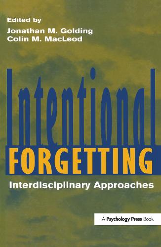 Intentional Forgetting: Interdisciplinary Approaches (Hardback)