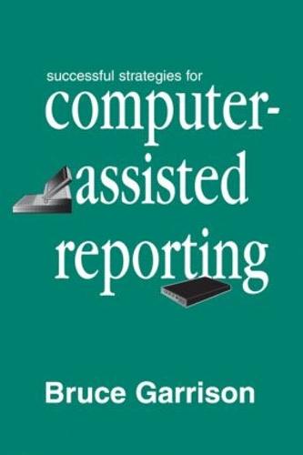 Successful Strategies for Computer-assisted Reporting - Routledge Communication Series (Paperback)