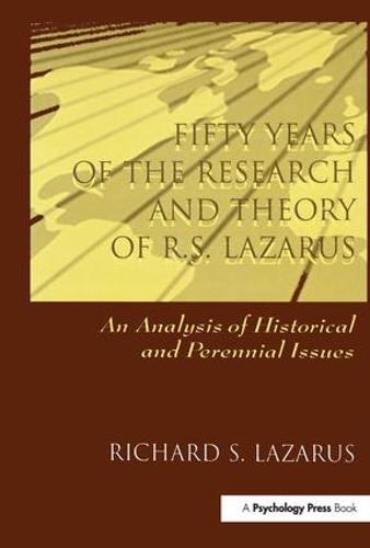 Fifty Years of the Research and theory of R.s. Lazarus: An Analysis of Historical and Perennial Issues (Hardback)