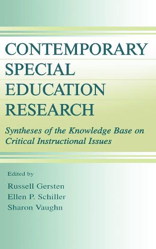 Contemporary Special Education Research: Syntheses of the Knowledge Base on Critical Instructional Issues - The LEA Series on Special Education and Disability (Hardback)