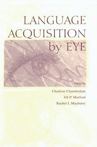 Language Acquisition By Eye (Hardback)