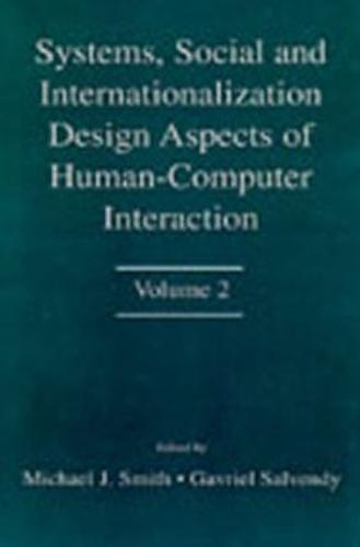 Systems, Social, and Internationalization Design Aspects of Human-computer Interaction: Volume 2 - Human Factors and Ergonomics (Hardback)