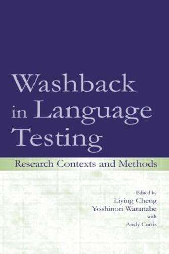 Washback in Language Testing: Research Contexts and Methods (Paperback)