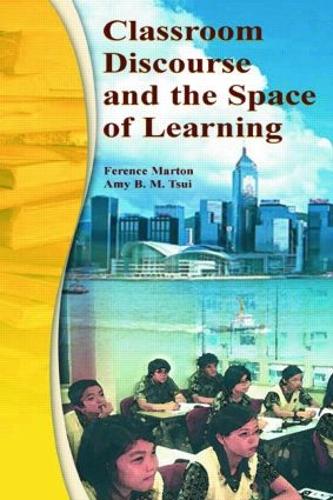Classroom Discourse and the Space of Learning (Paperback)