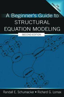 A Beginner's Guide to Structural Equation Modeling (Paperback)