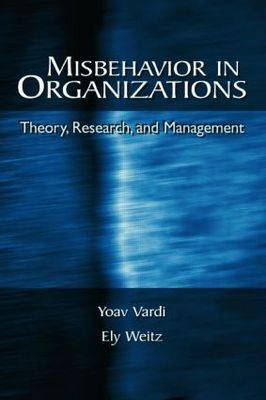 Misbehavior in Organizations: Theory, Research, and Management - Applied Psychology Series (Paperback)