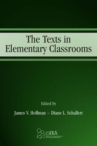 The Texts in Elementary Classrooms (Hardback)