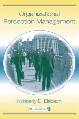 Organizational Perception Management - Organization and Management Series (Paperback)