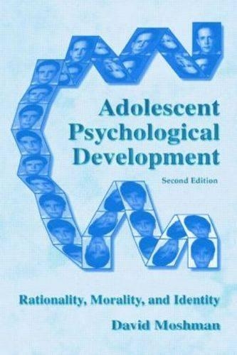 Adolescent Rationality and Development: Cognition, Morality, Identity, Second Edition (Paperback)