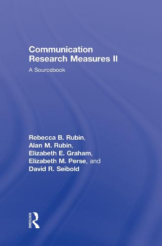 Communication Research Measures II: A Sourcebook - Routledge Communication Series (Hardback)