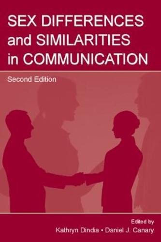 Sex Differences and Similarities in Communication - Routledge Communication Series (Hardback)