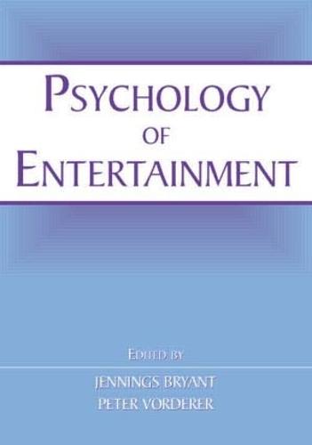 Psychology of Entertainment - Routledge Communication Series (Hardback)