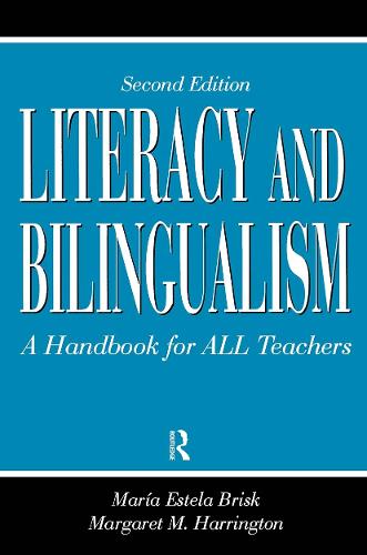 Literacy and Bilingualism: A Handbook for ALL Teachers (Paperback)