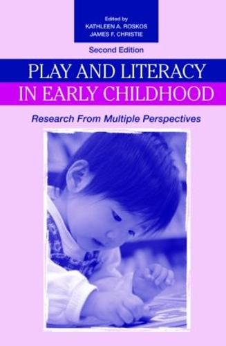 Play and Literacy in Early Childhood: Research From Multiple Perspectives (Paperback)