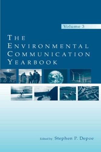 The Environmental Communication Yearbook: Volume 3 (Hardback)