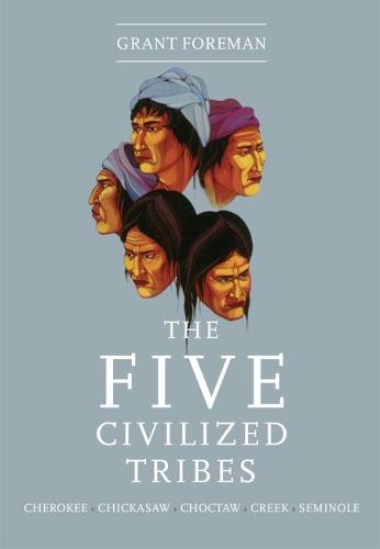 Five Civilized Tribes (Paperback)