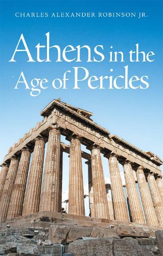 Athens in the Age of Pericles (Paperback)