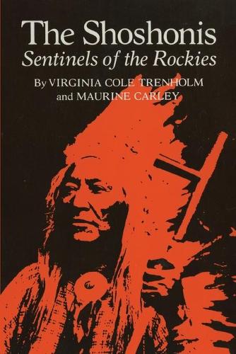 The Shoshonis: Sentinels of the Rockies (Hardback)