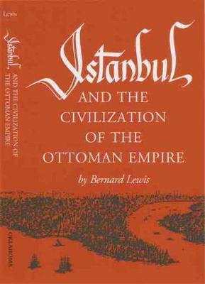 Istanbul and the Civilization of the Ottoman Empire (Paperback)