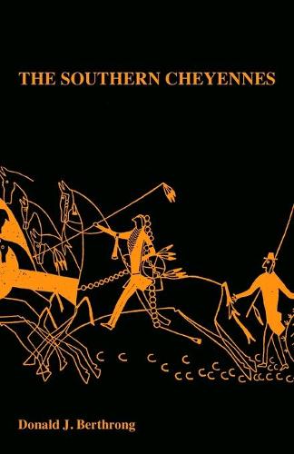 The Southern Cheyennes - Civilization of American Indian S. (Paperback)