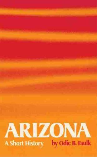 Arizona: A Short History (Paperback)