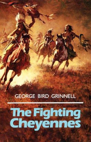 Fighting Cheyennes - Civilization of American Indian S. (Paperback)