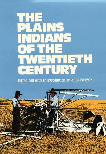 Plains Indians of the Twentieth Century (Paperback)