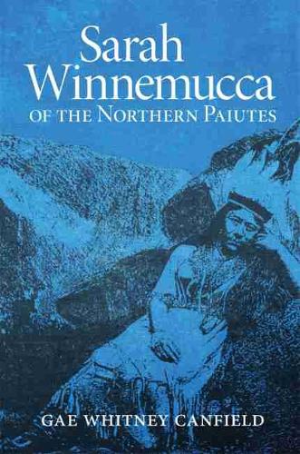 Sarah Winnemucca of the Northern Paiutes (Paperback)