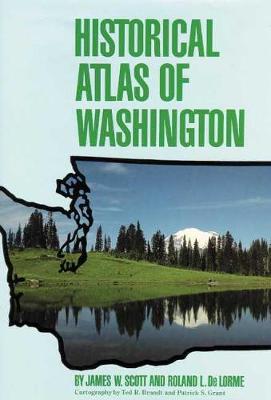 Historical Atlas of Washington (Hardback)