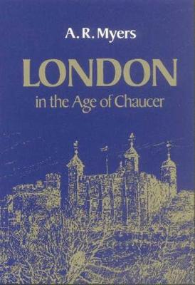 London in the Age of Chaucer - Centres of Civilization S. (Paperback)