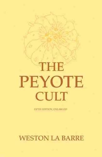 The Peyote Cult (Paperback)