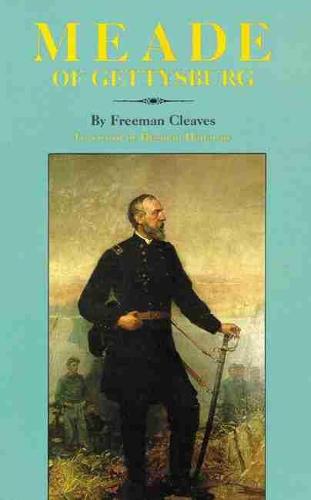 Meade of Gettysburg (Paperback)