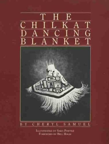 The Chilkat Dancing Blanket (Paperback)