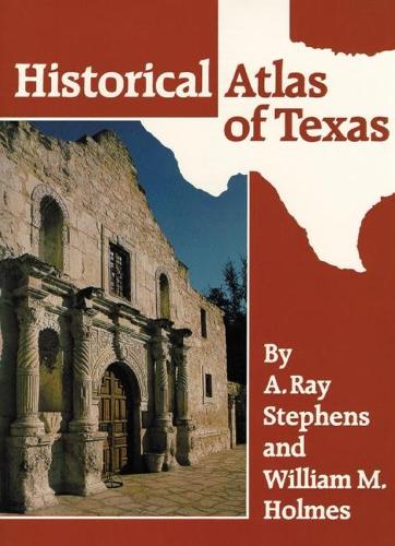 Historical Atlas of Texas (Paperback)