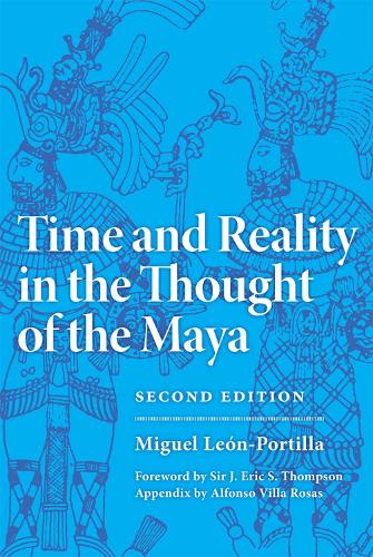 Time and Reality in the Thought of the Maya - Civilization of American Indian S. 190 (Book)