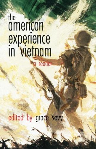 The American Experience in Vietnam: A Reader (Paperback)