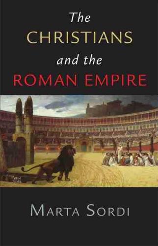 Christians and the Roman Empire (Paperback)
