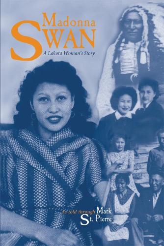 Madonna Swan: Lakota Woman's Story (Paperback)