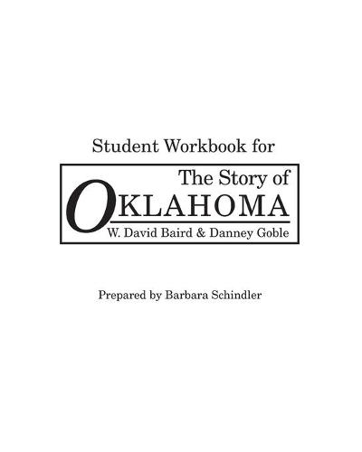 The The Story of Oklahoma: The Story of Oklahoma: Student Workbook Student Workbook (Paperback)