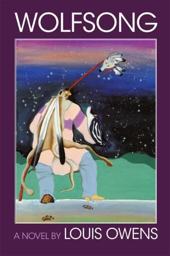 Wolfsong - American Indian Literature & Critical Studies v. 17 (Paperback)