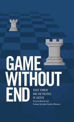 Game without End: State Terror and the Politics of Justice (Hardback)