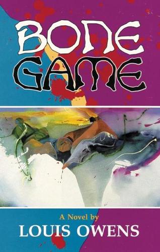 Bone Game: A Novel - American Indian Literature & Critical Studies No. 10 (Paperback)
