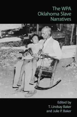 The WPA Oklahoma Slave Narratives (Paperback)